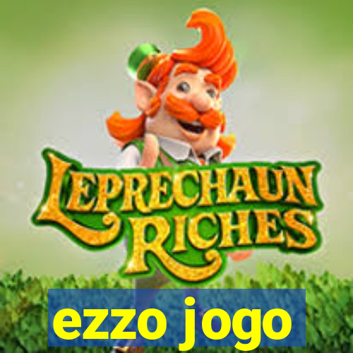 ezzo jogo